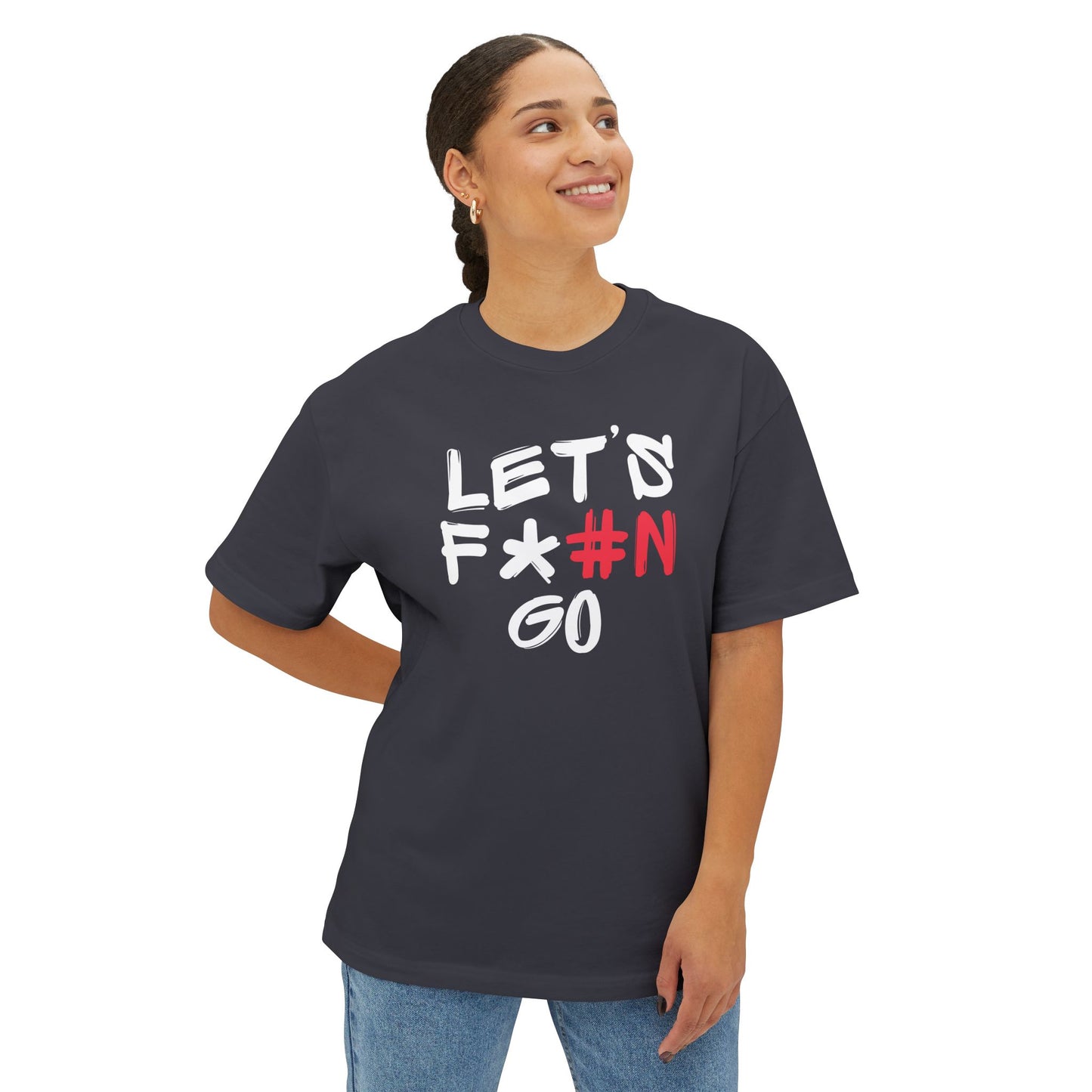 LET'S F*#N GO Unisex Oversized Boxy Tee #N, Comfy Casual Tee, Gift for Friends, Everyday Wear, Summer Style, Relaxed Fit Shirt